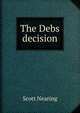 The Debs decision, Nearing Scott 