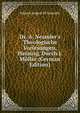 Dr. A. Neander's Theologische Vorlesungen, Herausg. Durch J. M?ller (German Edition), Johann August W. Neander 