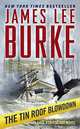 The Tin Roof Blowdown (Dave Robicheaux Series #16), Burke, James Lee 