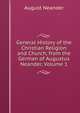 General History of the Christian Religion and Church, from the German of Augustus Neander, Volume 1, August Neander 