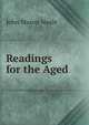Readings for the Aged, John Mason Neale 