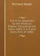 The First Appendix to the Medical Digest: Including the Years 1882-3-4-5 and Early Part of 1886, Richard Neale 