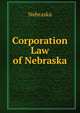 Corporation Law of Nebraska, Nebraska 