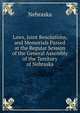 Laws, Joint Resolutions, and Memorials Passed at the Regular Session of the General Assembly of the Territory of Nebraska, Nebraska 