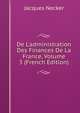 De L'administration Des Finances De La France, Volume 3 (French Edition), Jacques Necker 