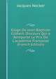 Eloge De Jean-Baptiste Colbert: Discours Qui a Remport? Le Prix De L'acad?mie Fran?oise (French Edition), Jacques Necker 