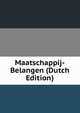 Maatschappij-Belangen (Dutch Edition), 