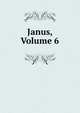 Janus, Volume 6, 