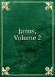 Janus, Volume 2, 
