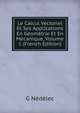 Le Calcul Vectoriel Et Ses Applications En Geometrie Et En Mecanique, Volume 1 (French Edition), G Nedelec 