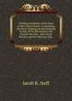 Thrilling Incidents of the Wars of the United States: Comprising the Most Striking and Remarkable Events of the Revolution, the French War, the . with Great Britain, and the Mexican War. ., Jacob K. Neff 