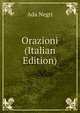 Orazioni (Italian Edition), Ada Negri 