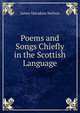 Poems and Songs Chiefly in the Scottish Language, James Macadam Neilson 