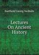 Lectures On Ancient History, Barthold Georg Neibuhr 