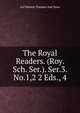 The Royal Readers. (Roy. Sch. Ser.). Ser.3. No.1,2 2 Eds., 4, Ltd Nelson Thomas And Sons 