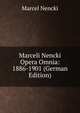 Marceli Nencki Opera Omnia: 1886-1901 (German Edition), Marcel Nencki 