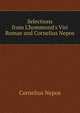 Selections from L'hommond's Viri Romae and Cornelius Nepos, Cornelius Nepos 