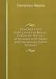 Selected Lives from Cornelius Nepos: Edited for the Use of Schools with Notes and Vocabulary (Latin Edition), Cornelius Nepos 