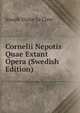 Cornelii Nepotis Quae Extant Opera (Swedish Edition), Joseph Victor le Clerc 
