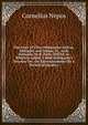 The Lives of Titus Pomponius Atticus, Miltiades and Cimon, Tr., with Remarks, by R. Pack, 2Nd Ed. to Which Is Added, L'abb? Bellegarde's Treatise On . On Entertainments (By a Person of Quality)., Cornelius Nepos 