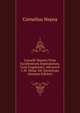Cornelii Nepotis Vitae Excellentium Imperatorum. Cum Fragmentis. Adcuravit C.H. Weise. Ed. Stereotypa (German Edition), Cornelius Nepos 