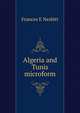 Algeria and Tunis microform, Frances E Nesbitt 