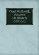 Oud Holland, Volume 18 (Dutch Edition), 