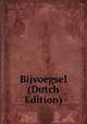 Bijvoegsel (Dutch Edition), 