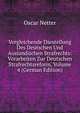 Vergleichende Darstellung Des Deutschen Und Auslandischen Strafrechts: Vorarbeiten Zur Deutschen Strafrechtsreform, Volume 4 (German Edition), Oscar Netter 