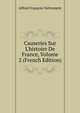 Causeries Sur L'histoire De France, Volume 2 (French Edition), Alfred Francois Nettement 