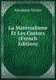 La Materialisme Et Les Castors (French Edition), Abraham Netter 