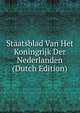 Staatsblad Van Het Koningrijk Der Nederlanden (Dutch Edition), 