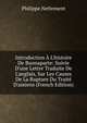 Introduction ? L'histoire De Buonaparte: Suivie D'une Lettre Traduite De L'anglais, Sur Les Causes De La Rupture Du Trait? D'amiens (French Edition), Philippe Nettement 