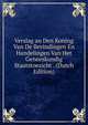 Verslag an Den Koning Van De Bevindingen En Handelingen Van Het Geneeskundig Staatstoezicht . (Dutch Edition), 