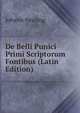 De Belli Punici Primi Scriptorum Fontibus (Latin Edition), Johann Neuling 