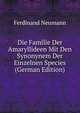 Die Familie Der Amaryllideen Mit Den Synonynem Der Einzelnen Species (German Edition), Ferdinand Neumann 
