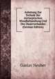 Anleitung Zur Technik Der Antiseptischen Wundbehandlung Und Des Dauerverbandes (German Edition), Gustav Neuber 
