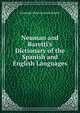 Neuman and Baretti's Dictionary of the Spanish and English Languages, Giuseppe Marco Antonio Baretti 
