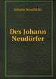 Des Johann Neudorfer, Johann Neudorfer 