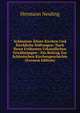 Schlesiens Altere Kirchen Und Kirchliche Stiftungen: Nach Ihren Fruhesten Urkundlichen Erwahnungen : Ein Beitrag Zur Schlesischen Kirchengeschichte (German Edition), Hermann Neuling 