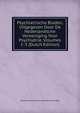 Psychiatrische Bladen, Uitgegeven Door De Nederlandsche Vereeniging Voor Psychiatrie, Volumes 1-3 (Dutch Edition), Nederlandsche Vereiniging Vo Neurologie 