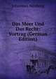Das Meer Und Das Recht: Vortrag (German Edition), Johannes Neuberg 