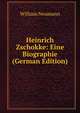 Heinrich Zschokke: Eine Biographie (German Edition), William Neumann 
