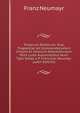 Theatrum Politicum: Sive, Tragoediae Ad Commendationem Virtutis Et Vitiorum Detestationem Olim Ludis Autunnalibus Nunc Typo Datae a P. Francisco Neumayr (Latin Edition), Franz Neumayr 