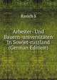 Arbeiter- Und Bauern-universitaten In Sowjet-russland (German Edition), Ravich S 