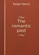 The romantic past, Nevill, Ralph 