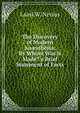 The Discovery of Modern An?sthesia: By Whom Was It Made? a Brief Statement of Facts, Laird W. Nevius 