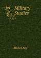 Military Studies, Michel Ney 