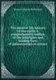 The ancient life-history of the earth. A comprehensive outline of the principles and leading facts of pal?ontological science, Henry Alleyne Nicholson 