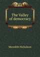 The Valley of democracy, Nicholson Meredith 
